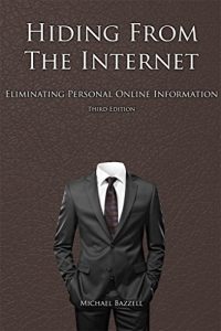 Descargar Hiding from the Internet: Eliminating Personal Online Information (English Edition) pdf, epub, ebook