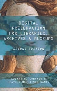 Descargar Digital Preservation for Libraries, Archives, and Museums pdf, epub, ebook