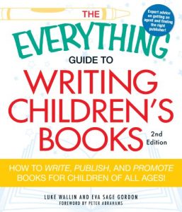 Descargar The Everything Guide to Writing Children’s Books: How to write, publish, and promote books for children of all ages! (Everything®) (English Edition) pdf, epub, ebook