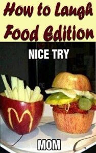 Descargar How to Laugh Food Edition (English Edition) pdf, epub, ebook