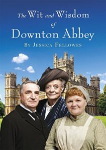 Descargar The Wit and Wisdom of Downton Abbey (English Edition) pdf, epub, ebook