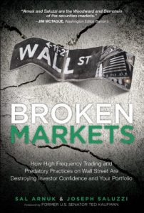 Descargar Broken Markets: How High Frequency Trading and Predatory Practices on Wall Street Are Destroying Investor Confidence and Your Portfolio pdf, epub, ebook