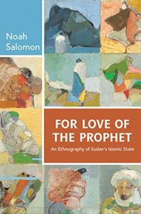 Descargar For Love of the Prophet: An Ethnography of Sudan’s Islamic State pdf, epub, ebook