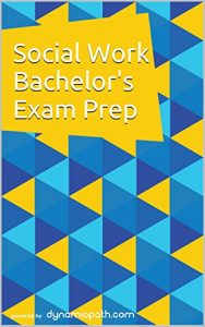 Descargar Social Work Bachelor’s Exam Prep: 500+ Practice Questions for the Social Work Licensure Board Test (English Edition) pdf, epub, ebook