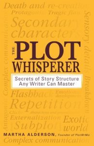 Descargar The Plot Whisperer: Secrets of Story Structure Any Writer Can Master (English Edition) pdf, epub, ebook