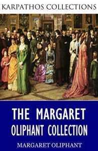 Descargar The Margaret Oliphant Collection (English Edition) pdf, epub, ebook