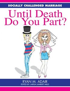 Descargar Socially Challenged Marriage: Until Death Do Us Part? (The Dating Life of the Socially Challenged Book 3) (English Edition) pdf, epub, ebook