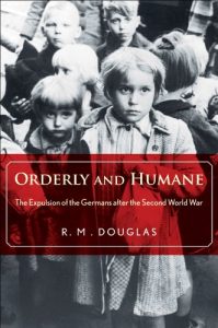 Descargar Orderly and Humane: The Expulsion of the Germans after the Second World War pdf, epub, ebook