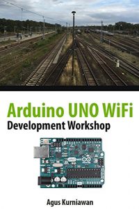 Descargar Arduino UNO WiFi Development Workshop (English Edition) pdf, epub, ebook