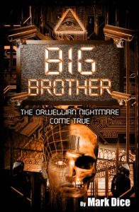 Descargar Big Brother: The Orwellian Nightmare Come True (English Edition) pdf, epub, ebook