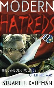 Descargar Modern Hatreds: The Symbolic Politics of Ethnic War (Cornell Studies in Security Affairs) pdf, epub, ebook