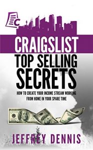 Descargar Craigslist Top Selling Secrets: How to create your income stream working from home in your spare time (English Edition) pdf, epub, ebook