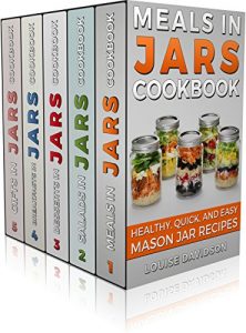 Descargar MASON JAR RECIPES BOOK SET 5 book in 1: Meals in Jars (vol.1); Salads in Jars (Vol. 2); Desserts in Jars (Vol. 3); Breakfasts in Jars (Vol. 4); Gifts in … Mason Jar Recipe Cookbooks (English Edition) pdf, epub, ebook