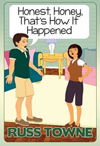 Descargar Honest, Honey, That’s How It Happened!: Humorous and Heartwarming True Tales of Marriage (English Edition) pdf, epub, ebook