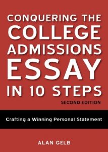 Descargar Conquering the College Admissions Essay in 10 Steps, Second Edition: Crafting a Winning Personal Statement pdf, epub, ebook