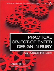 Descargar Practical Object-Oriented Design in Ruby: An Agile Primer (Addison-Wesley Professional Ruby) pdf, epub, ebook