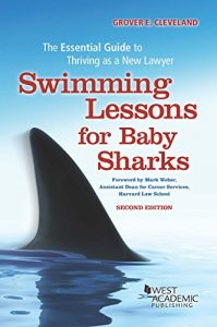 Descargar Swimming Lessons for Baby Sharks: The Essential Guide to Thriving as a New Lawyer: The Essential Guide to Thriving as a New Lawyer (Career Guides) pdf, epub, ebook