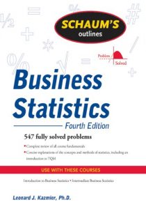 Descargar Schaum’s Outline of Business Statistics, Fourth Edition (Schaum’s Outlines) pdf, epub, ebook