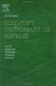 Descargar Elsevier’s Dictionary of Reptiles pdf, epub, ebook