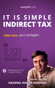 Descargar It is Simple : Indirect Tax for CMA Inter (Attempt 2016 and 2017 exam) (English Edition) pdf, epub, ebook