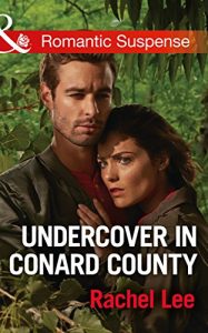 Descargar Undercover In Conard County (Mills & Boon Romantic Suspense) (Conard County: The Next Generation, Book 31) pdf, epub, ebook