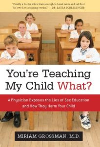 Descargar You’re Teaching My Child What?: A Physician Exposes the Lies of Sex Ed and How They Harm Your Child pdf, epub, ebook