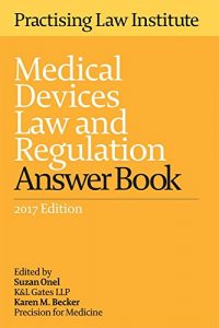 Descargar Medical Devices Law and Regulation Answer Book (2017 Edition) pdf, epub, ebook