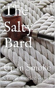 Descargar The Salty Bard: Up in Smoke (English Edition) pdf, epub, ebook