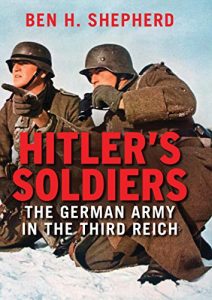 Descargar Hitler’s Soldiers: The German Army in the Third Reich pdf, epub, ebook