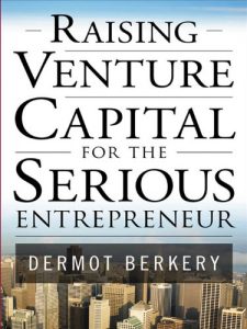 Descargar Raising Venture Capital for the Serious Entrepreneur pdf, epub, ebook