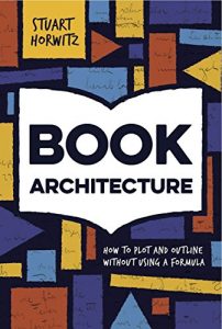 Descargar Book Architecture: How to Plot and Outline Without Using a Formula (English Edition) pdf, epub, ebook
