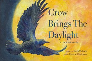 Descargar Crow Brings The Daylight: An Inuit Folktale (English Edition) pdf, epub, ebook