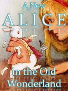 Descargar A New Alice in the Old Wonderland [Illustrated] (Lewis Carroll’s Alice Book 3) (English Edition) pdf, epub, ebook