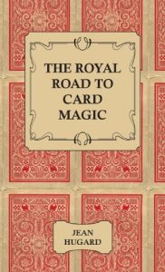 Descargar The Royal Road to Card Magic pdf, epub, ebook