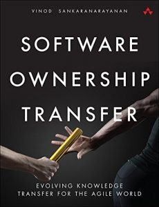 Descargar Software Ownership Transfer: Evolving Knowledge Transfer for the Agile World pdf, epub, ebook