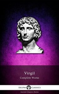 Descargar Delphi Complete Works of Virgil (Illustrated) (Delphi Ancient Classics Book 3) (English Edition) pdf, epub, ebook