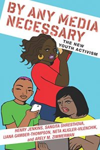 Descargar By Any Media Necessary: The New Youth Activism (Connected Youth and Digital Futures) pdf, epub, ebook