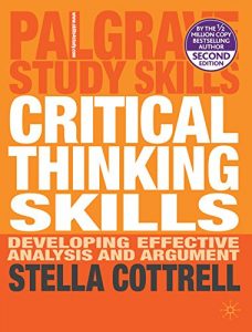 Descargar Critical Thinking Skills: Developing Effective Analysis and Argument (Palgrave Study Skills) pdf, epub, ebook