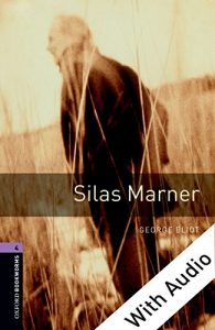 Descargar Silas Marner – With Audio Level 4 Oxford Bookworms Library: 1400 Headwords pdf, epub, ebook