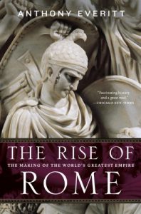 Descargar The Rise of Rome: The Making of the World’s Greatest Empire pdf, epub, ebook