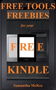 Descargar Free Tools & Freebies for your Kindle (free kindle books, kindle free, kindle books for free, kindle freebie, kindle best sellers, free kindle ebooks) pdf, epub, ebook