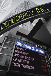 Descargar Democracy Incorporated: Managed Democracy and the Specter of Inverted Totalitarianism pdf, epub, ebook