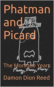 Descargar Phatman and Picard: The Monique Years (English Edition) pdf, epub, ebook