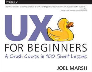 Descargar UX for Beginners: A Crash Course in 100 Short Lessons pdf, epub, ebook