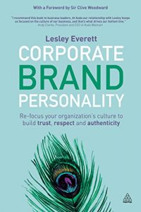 Descargar Corporate Brand Personality: Re-focus Your Organization’s Culture to Build Trust, Respect and Authenticity pdf, epub, ebook