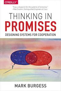 Descargar Thinking in Promises: Designing Systems for Cooperation pdf, epub, ebook