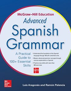 Descargar McGraw-Hill Education Advanced Spanish Grammar pdf, epub, ebook