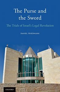 Descargar The Purse and the Sword: The Trials of Israel’s Legal Revolution pdf, epub, ebook