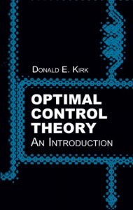 Descargar Optimal Control Theory: An Introduction (Dover Books on Electrical Engineering) pdf, epub, ebook