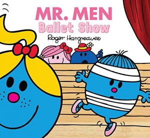 Descargar Mr. Men Ballet Show: (Mr. Men & Little Miss Everyday) (Mr. Men and Little Miss Everyday) (English Edition) pdf, epub, ebook